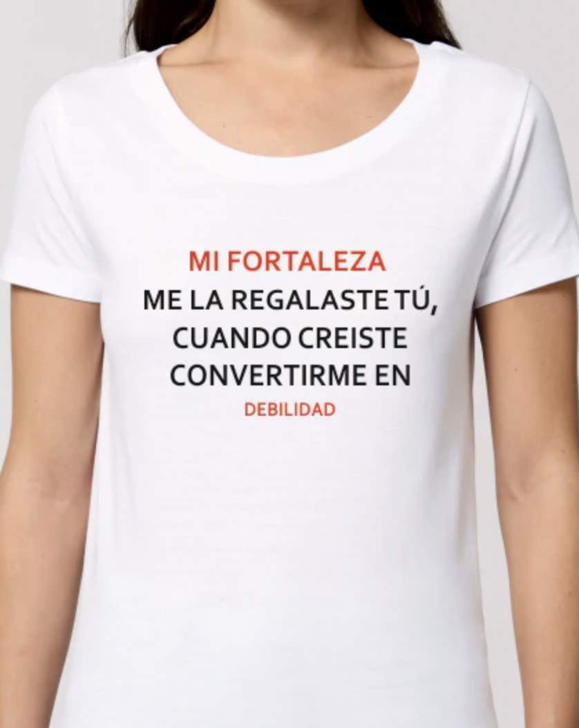 Camiseta "Mi fortaleza" de Marisa Martín Blázquez