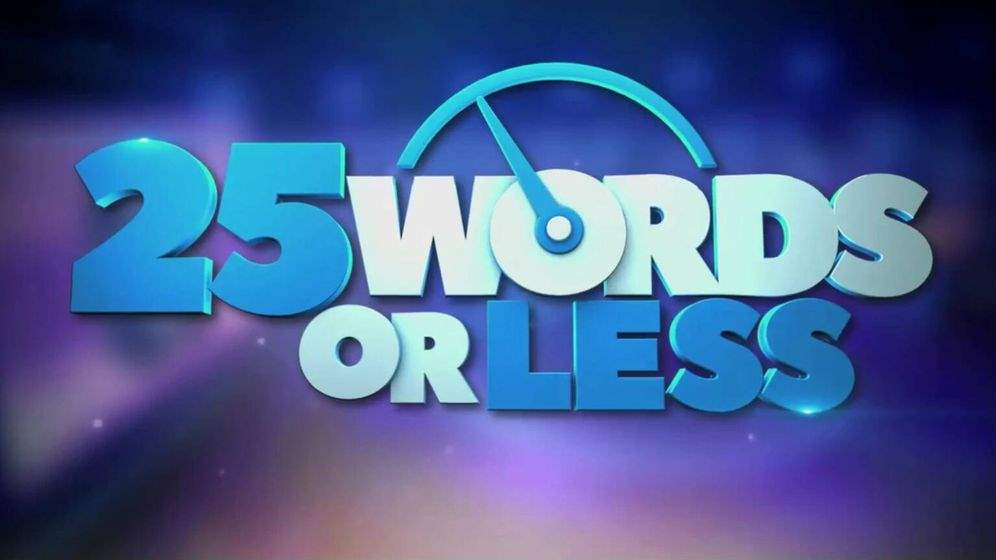 '25 Words or Less'