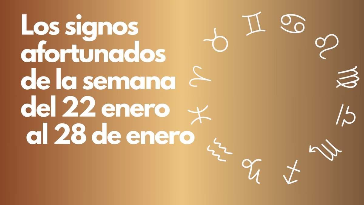 Ranking semanal del horóscopo: así le irá a cada signo del 22 al 28 de enero (¡cuidado con lo que haces!)