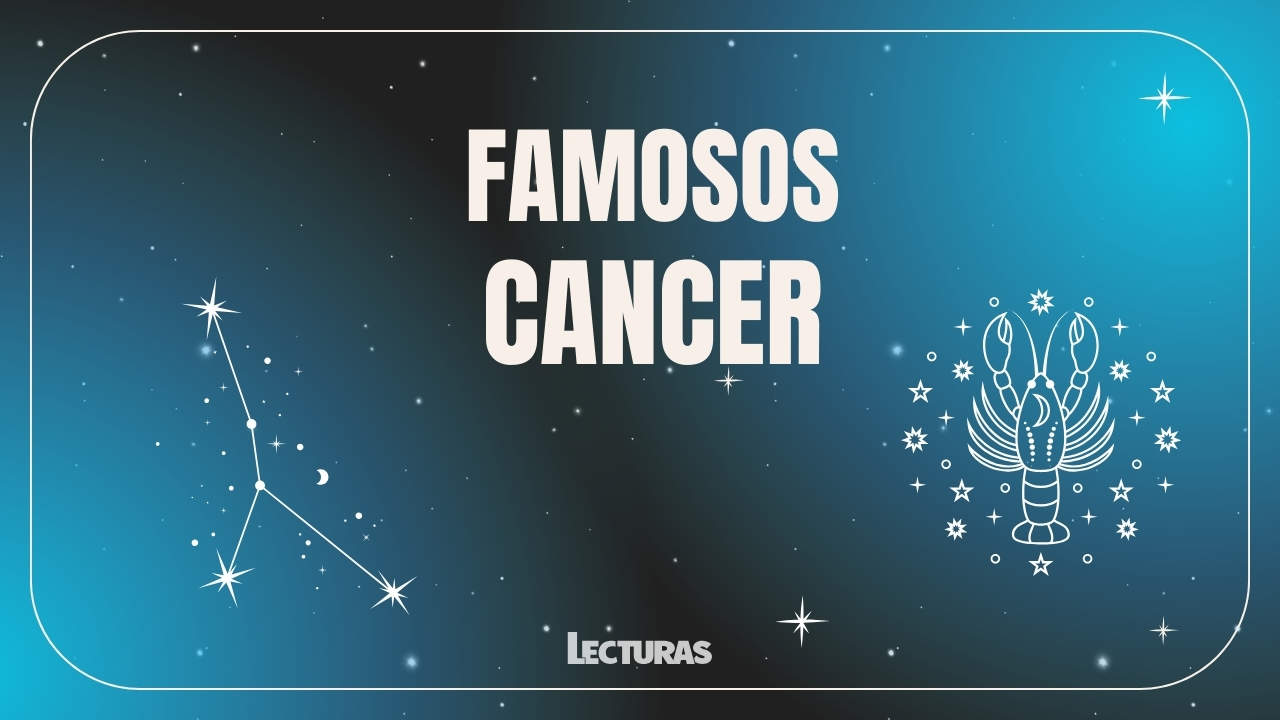 Famosos que no sabías que son Cáncer