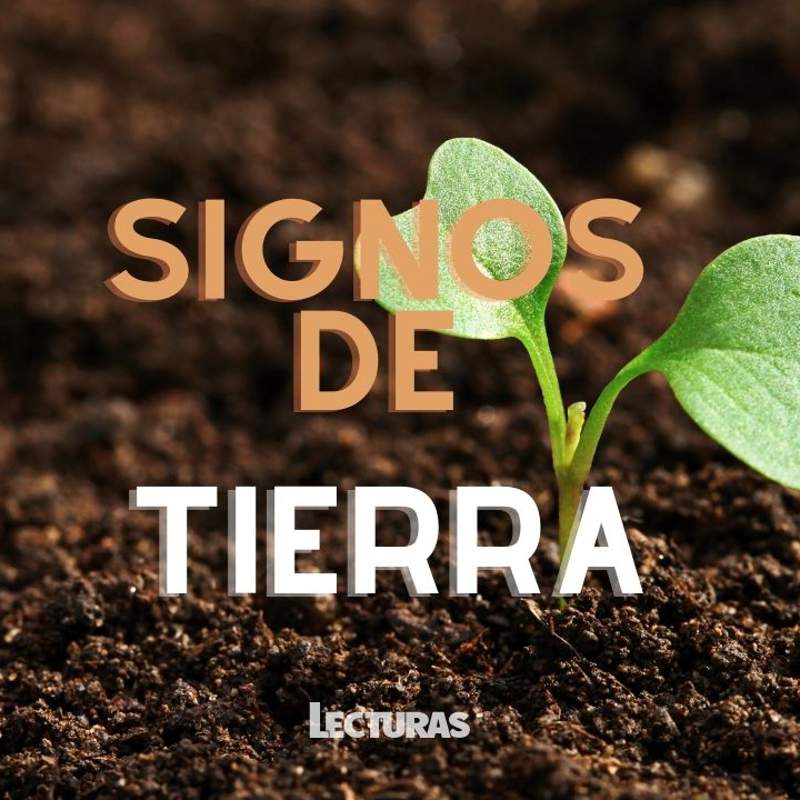 Signos de tierra: cuáles son, características y cómo son en el amor, en el trabajo y en la amistad