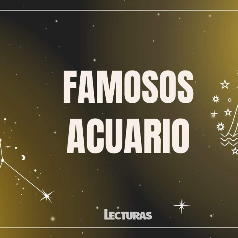 Famosos que no sabías que son Acuario