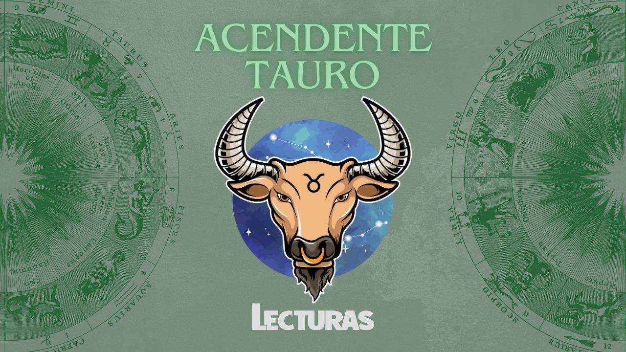 Signo ascendente en Tauro: qué significa y cómo te afecta