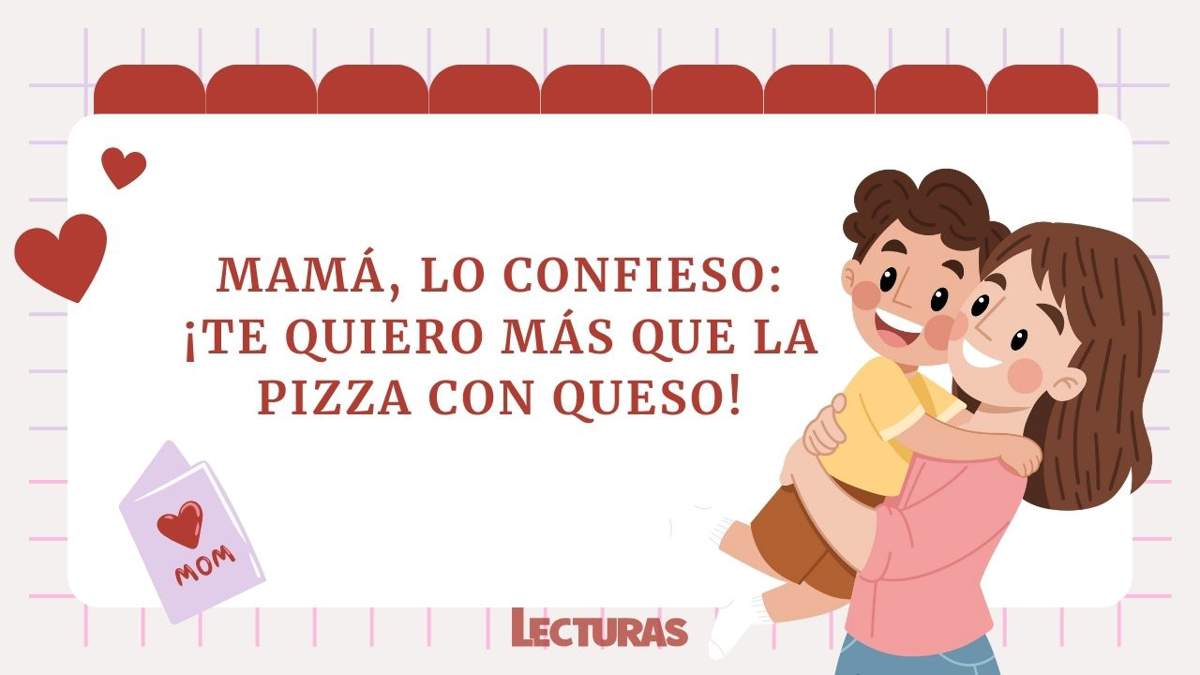 100 frases para felicitar el Día de la Madre: originales, sentimentales y graciosas