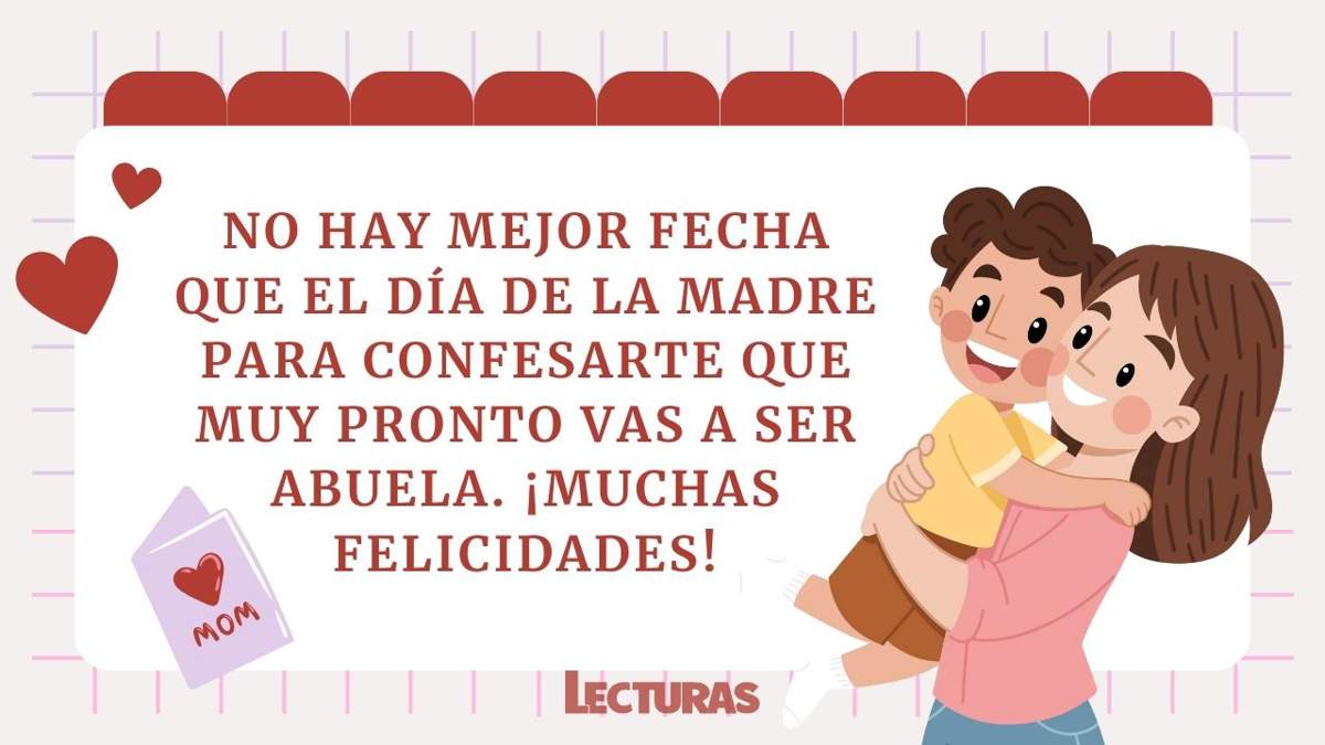 100 frases para felicitar el Día de la Madre: originales, sentimentales y graciosas