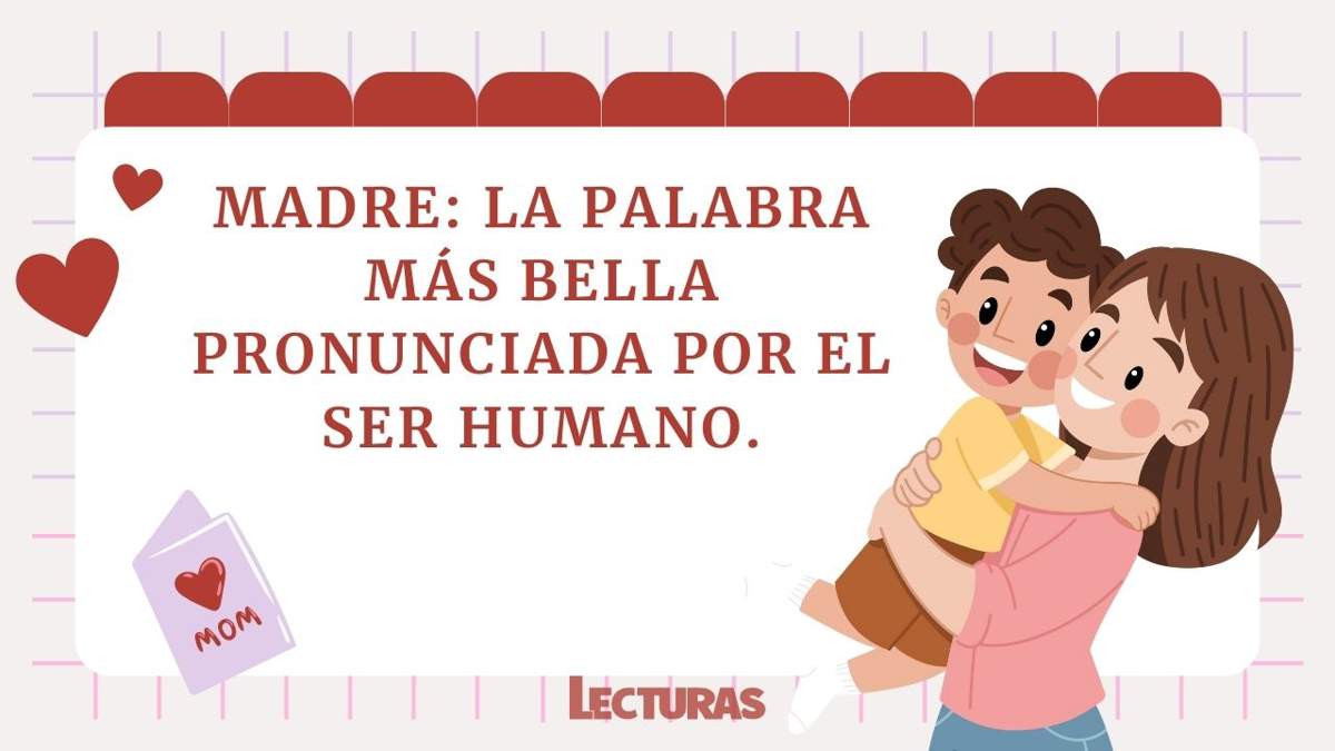 100 frases para felicitar el Día de la Madre: originales, sentimentales y graciosas