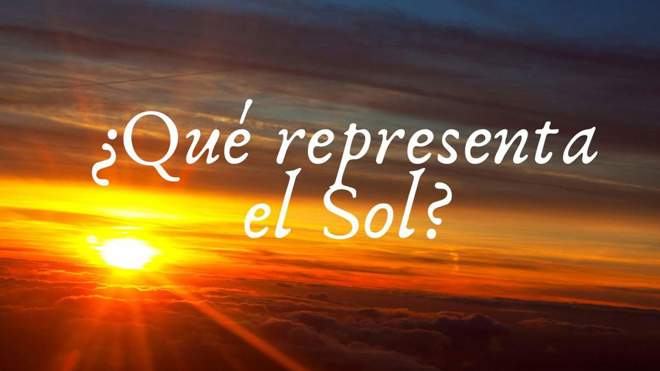 ¿Qué significa el Sol en la astrología? Influencia sobre los signos y