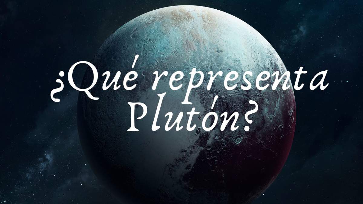 ¿Qué significa Plutón en la astrología? Influencia sobre los signos y la carta natal