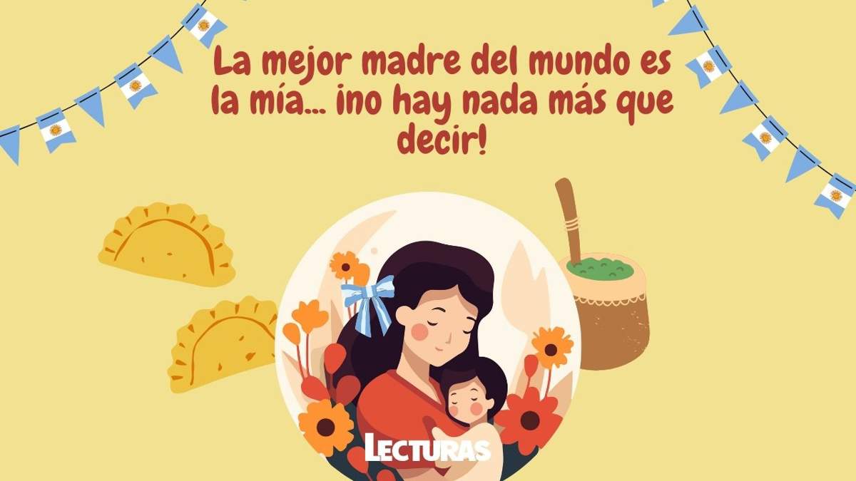 150 frases de Feliz Día de la Madre argentina para sorprender a tu mamá