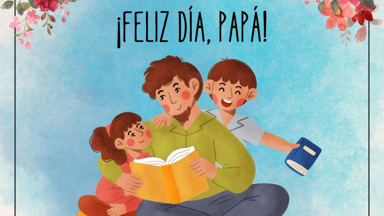 ¡Feliz Día del Padre! 121 frases cortas y graciosas para felicitar a tu papá