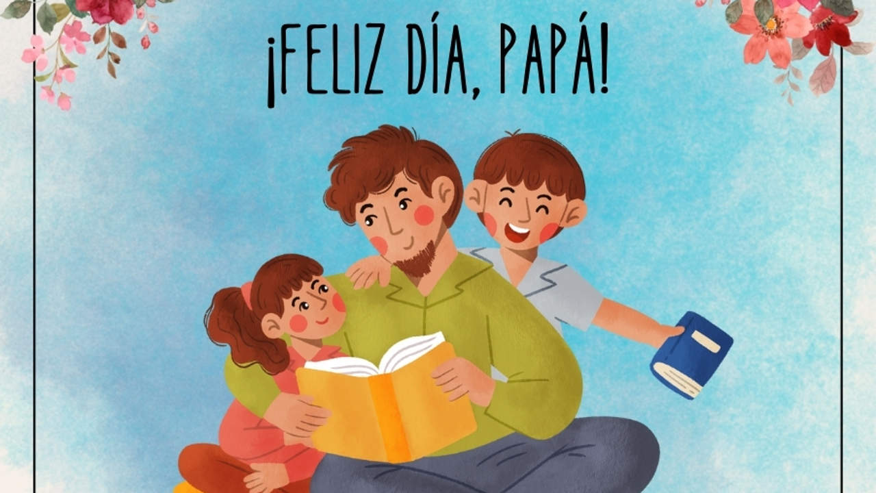 ¡Feliz Día del Padre! 121 frases cortas y graciosas para felicitar a tu papá