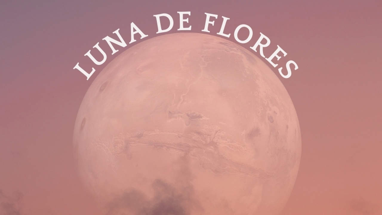 Luna de Flores: qué es, cuándo será y cómo afectará a los signos del zodiaco