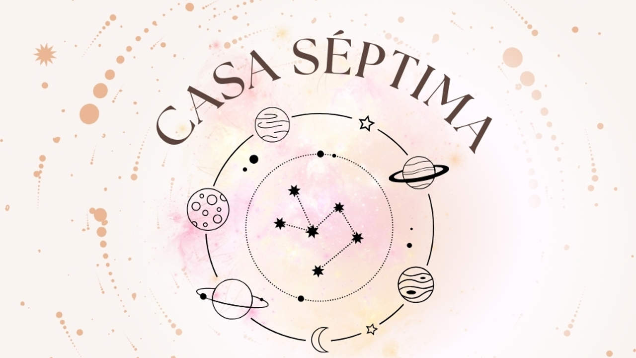 ¿Qué es la Casa Séptima en la astrología y qué significa en la carta natal?