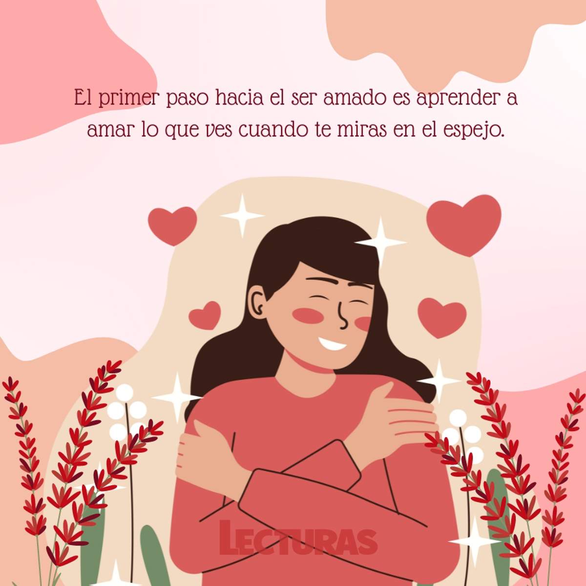 130 frases de amor propio para aprender a quererte y cuidarte cada día