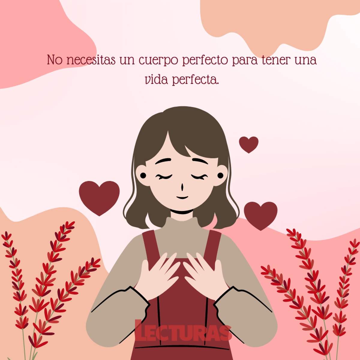 130 frases de amor propio para aprender a quererte y cuidarte cada día