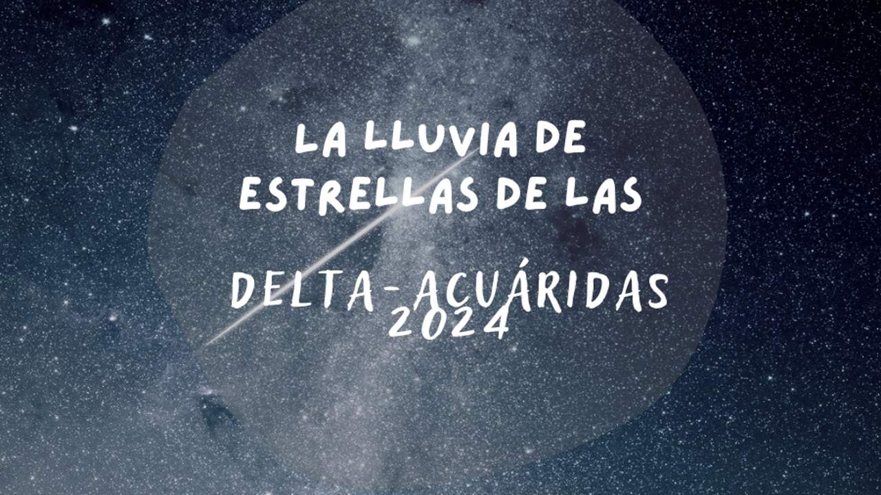 La lluvia de estrellas de las Delta-Acuáridas 2024: qué es, cuando será y cómo va a afectar a los signos del zodiaco