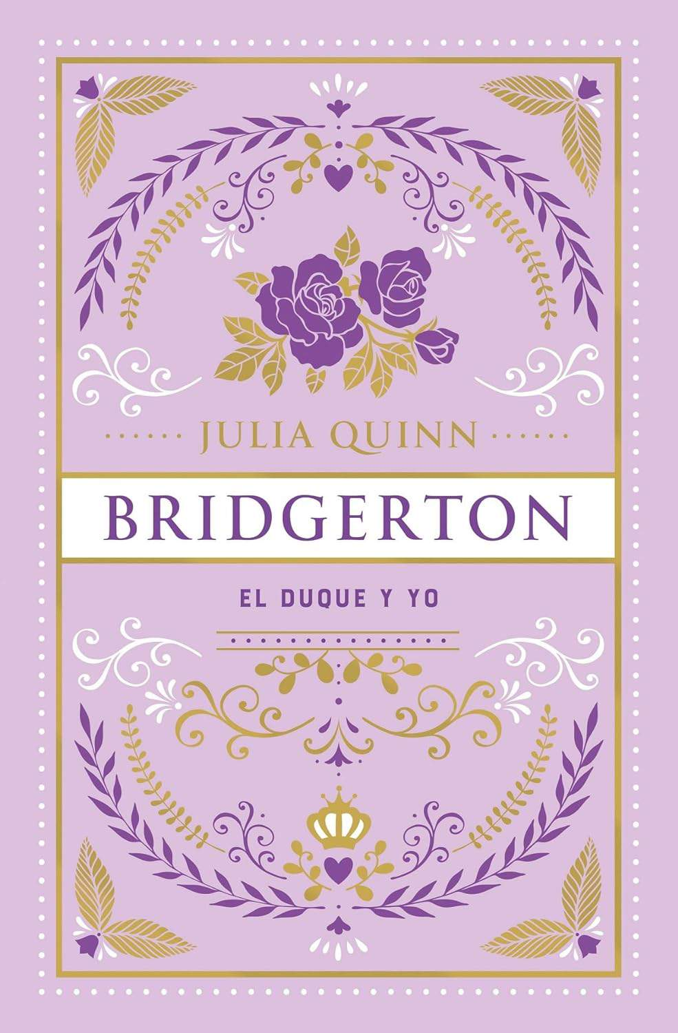 Bridgerton 1: El duque y yo - Julia Quinn
