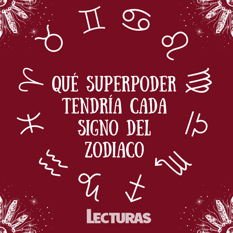 ¿Qué superpoder tendría cada signo del zodiaco?