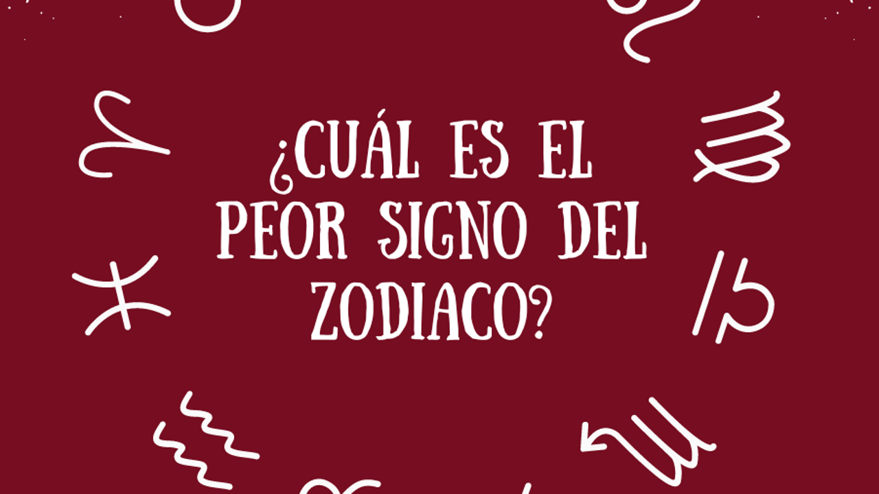 Peor signo del zodiaco