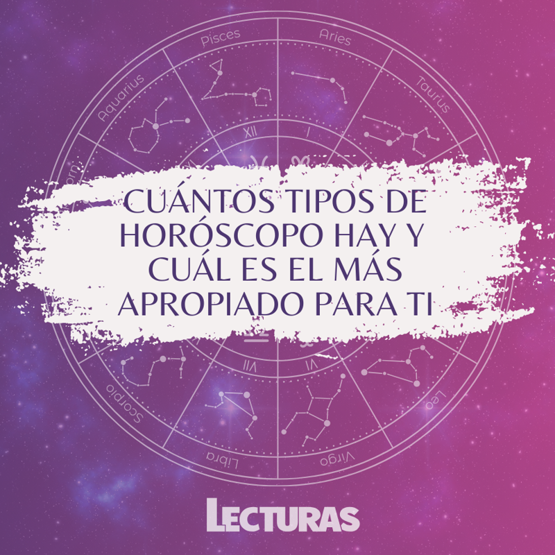 ¿Cuántos tipos de horóscopo hay y en qué consisten? Elige el más apropiado para ti