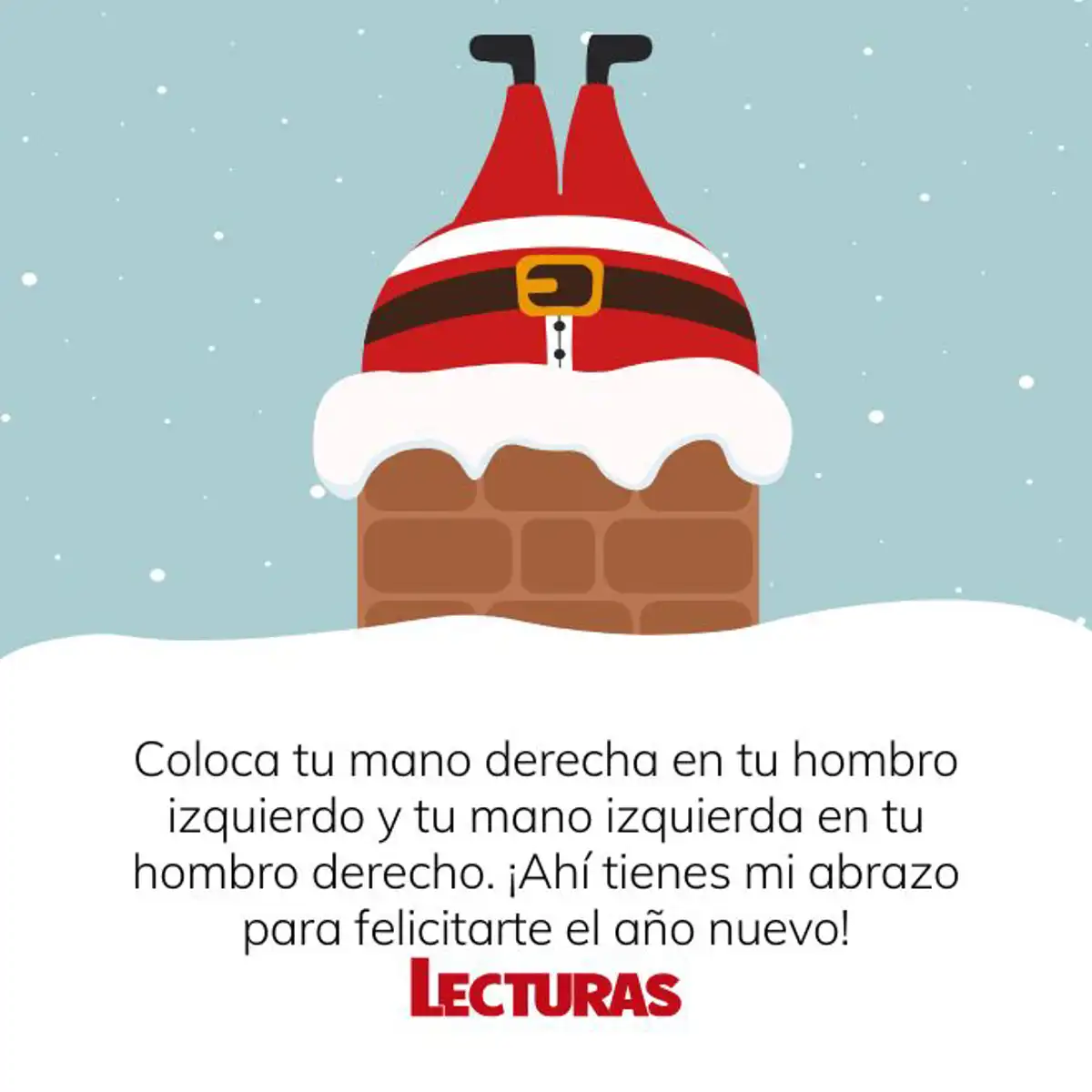 Coloca tu mano derecha en tu hombro izquierdo y tu mano izquierda en tu hombro derecho. ¡Ahí tienes mi abrazo para felicitarte el año nuevo!