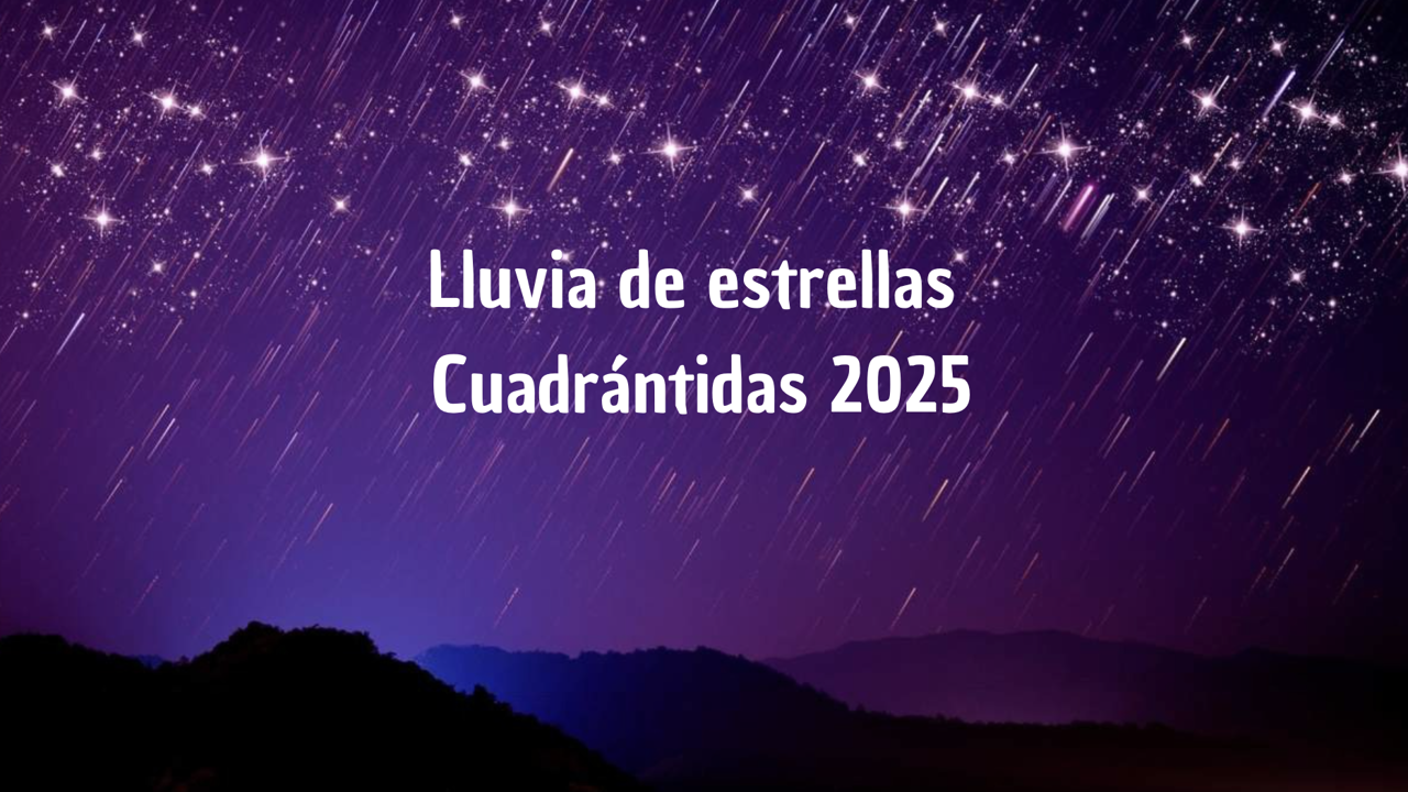 Lluvia de estrellas 2025