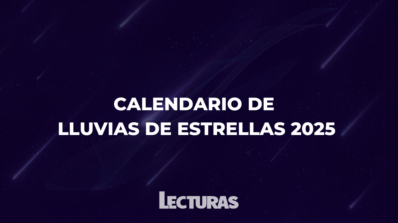 Calendario de lluvias de estrellas 2025: estas serán todas las lluvias de meteoritos del año