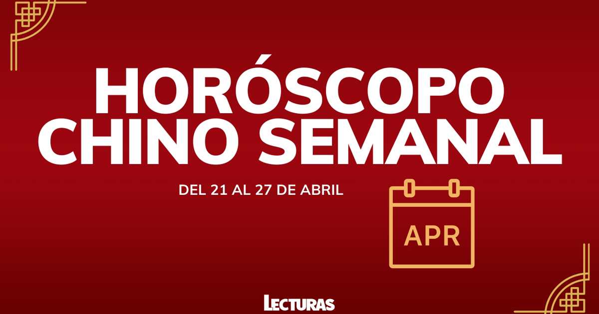 Horóscopo Chino Semanal (21-27 de Abril de 2025): Predicciones Detalladas para el Amor, la Salud y las Finanzas