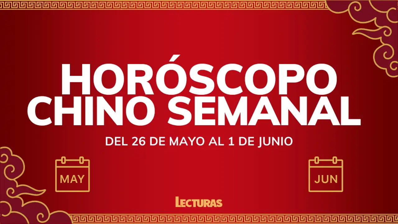 Horóscopo chino semanal del 26 de mayo al 1 de junio