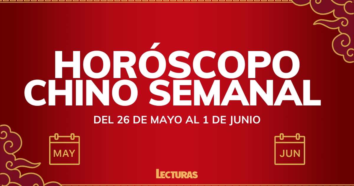 Horóscopo chino 2025: Cómo te irá la semana del 26 de mayo al 1 de junio según la astrología china en amor, salud y dinero