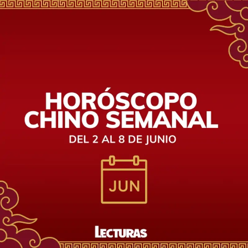 Horóscopo chino 2025: Cómo te irá la semana del 2 al 8 de junio según la astrología china en amor, salud y dinero
